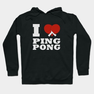 i love ping pong Hoodie